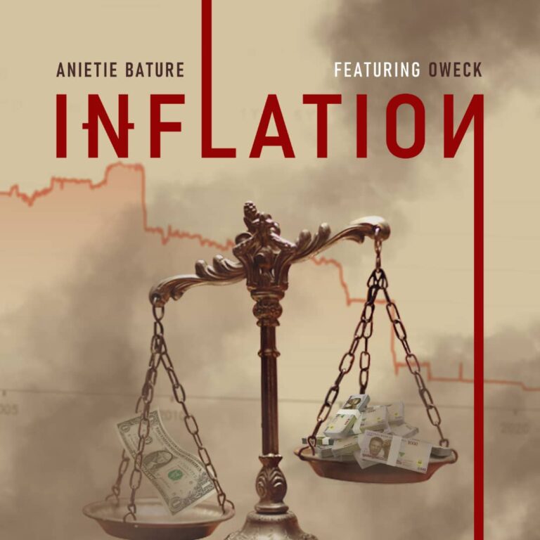 Inflation – Anietie Bature featuring Oweck